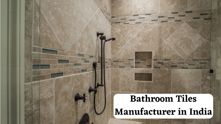 Best Bathroom Tiles Manufacturer in India